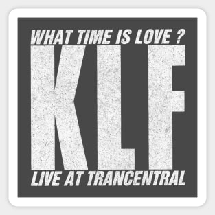 The KLF / What Time Is Love Sticker